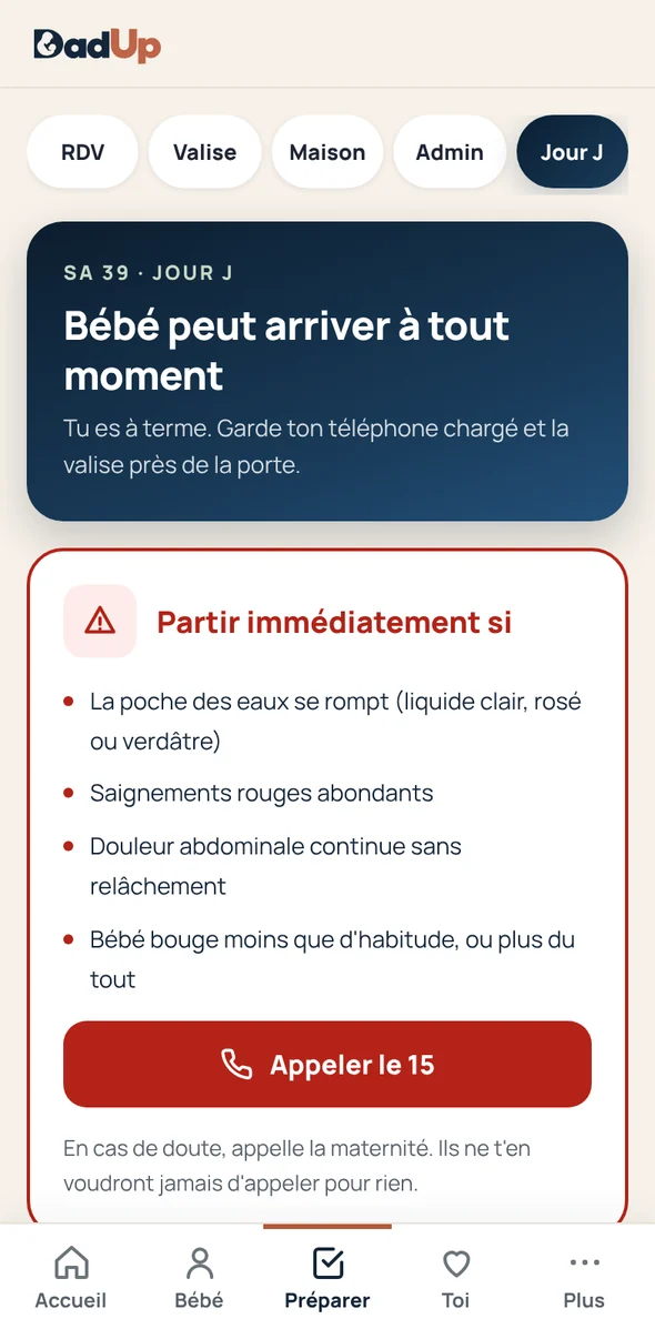 Écran Jour J de DadUp : quand partir et qui appeler